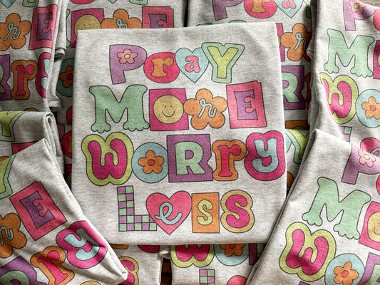 Pray More Worry Less // 3 weeks