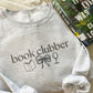 Book Clubber Sweatshirt // 3 weeks